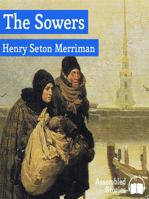 Title details for The Sowers by Henry S. Merriman - Wait list